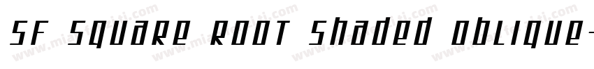 SF Square Root Shaded Oblique字体转换
